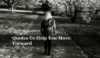 Moving Forward You Will positive forward Quotes Uplift moving quotes Today That Moving Forward You Will positive forward Quotes Uplift moving quotes Today That