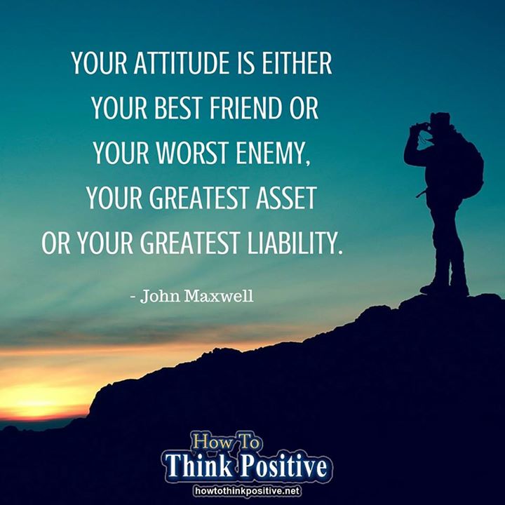 your attitude can make or break you